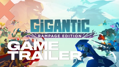 Gigantic: Rampage Edition - Launch Trailer