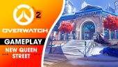 Overwatch 2 - New Queen Street Gameplay